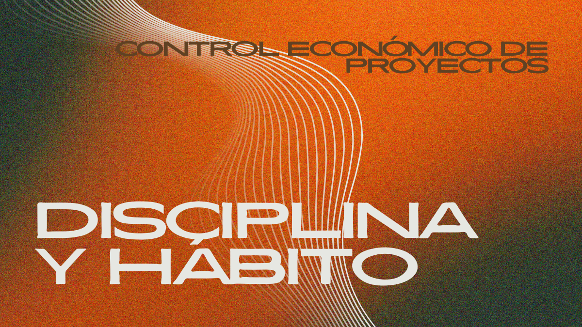 La disciplina: El factor clave hacia la rentabilidad de tus proyectos